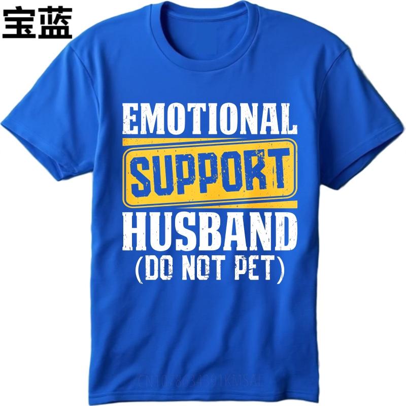 Graphic Summer Teenagers Tshirt Emotional Support Husband Do Not Pet Short Sleeve New Arrived Round Neck Tshirt Teeshirt Male