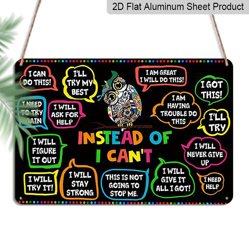 2D Flach, 1 Stück "Statt Ich kann nicht" Growth Mindset Eule Aluminiumschild, 12"×8" - Bunte Positive Affirmationen Plakette - Aluminium Wandbehang für