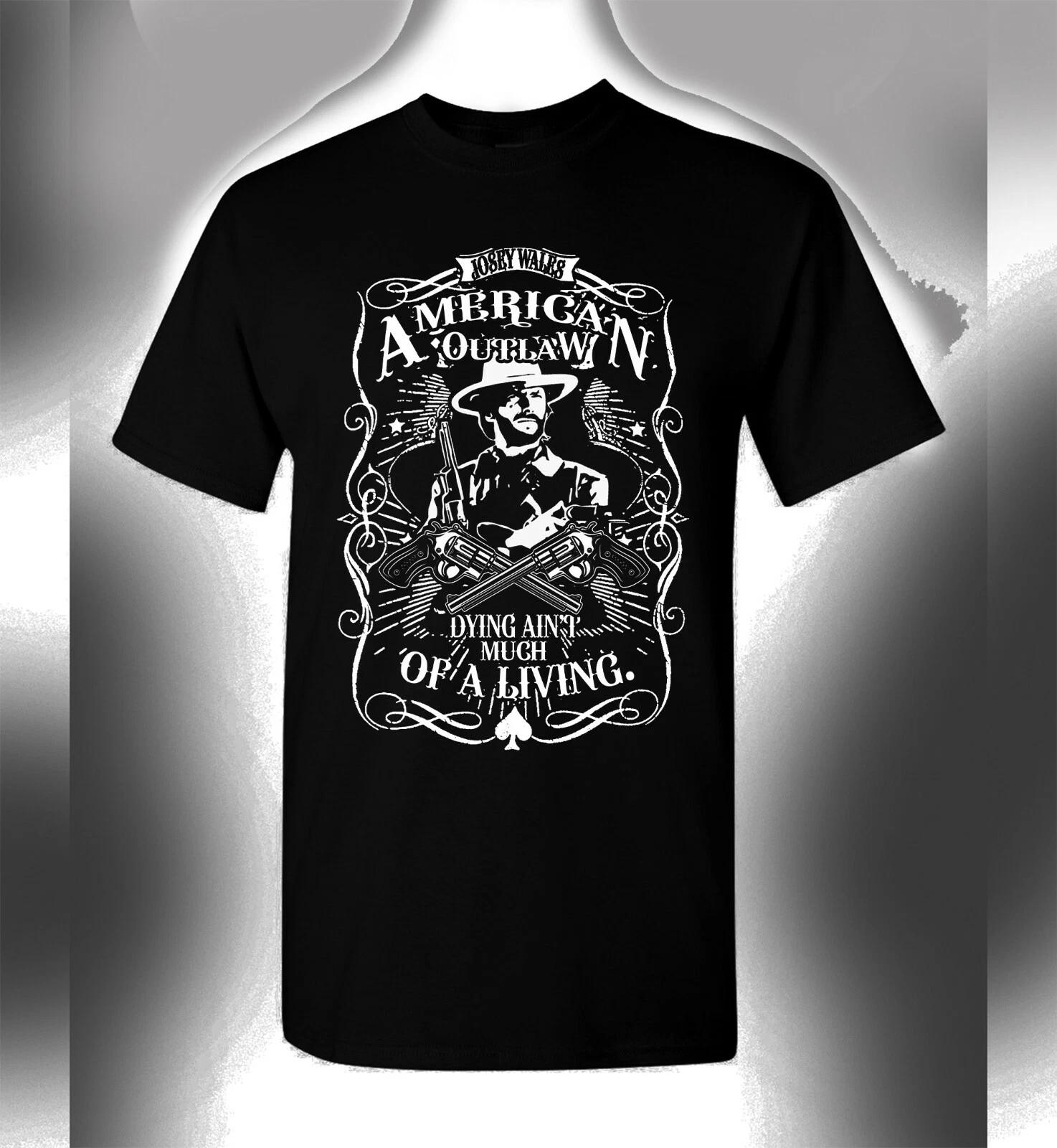 

Clint Eastwood 100% Cotton T-shirt Mens Tees Top, The Outlaw Josey Wales Shirt, Cowboy Shirt, Unforgiven S