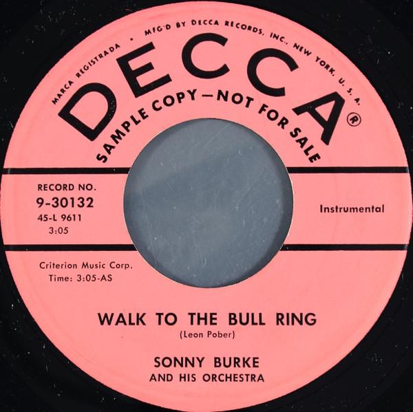 

7inch Record SONNY BURKE & HIS ORCHESTRA - Walk To The Bull Ring 930132 Decca 1956 US Jazz Used