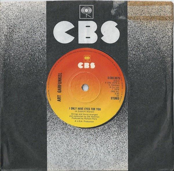 

7inch Record ART GARFUNKEL - I Only Have Eyes For You SCBS3575 CBS 1975 UK Rock Used