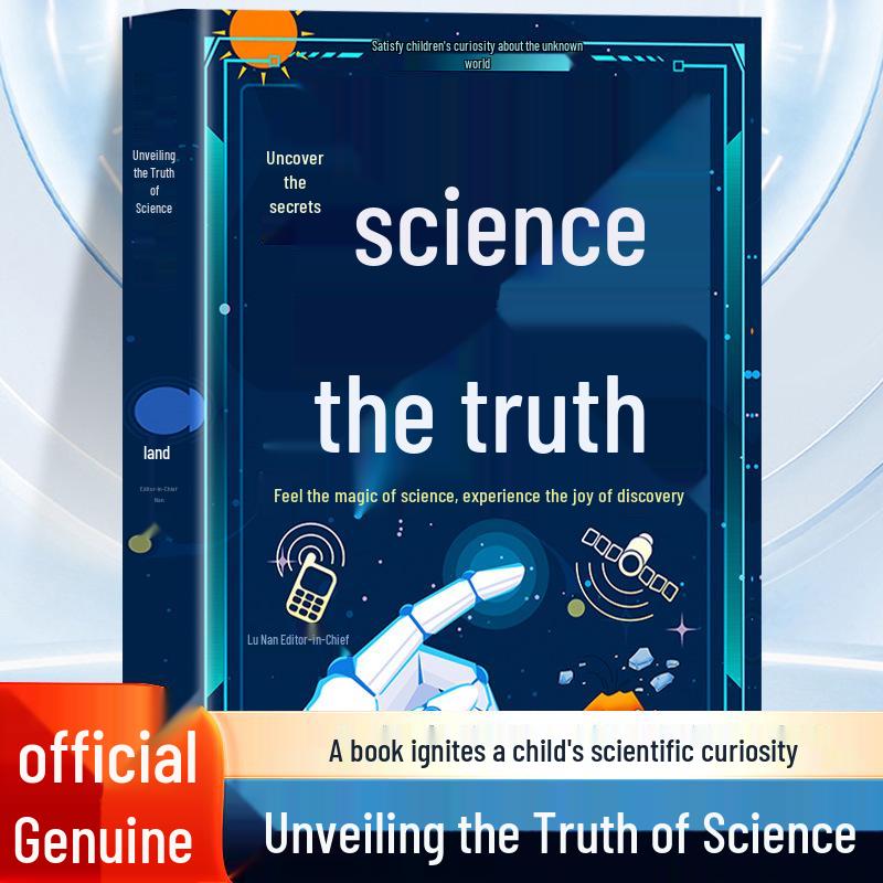 Discover the Fascinating Truth of Science: Ignite Children s Scientific Curiosity Lu Nan, Chief Editor