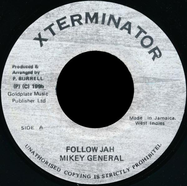 7inch Record MIKEY GENERAL - Follow Jah NONE XTerminator 1996 Jamaica Reggae, Ska & Dub Used