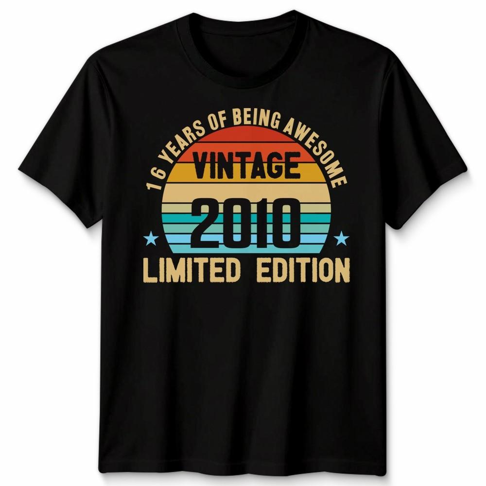 Vintage 2010 Funny 16 Years Old 16th Birthday Unisex T Shirt Unisexs Unisexs Tee