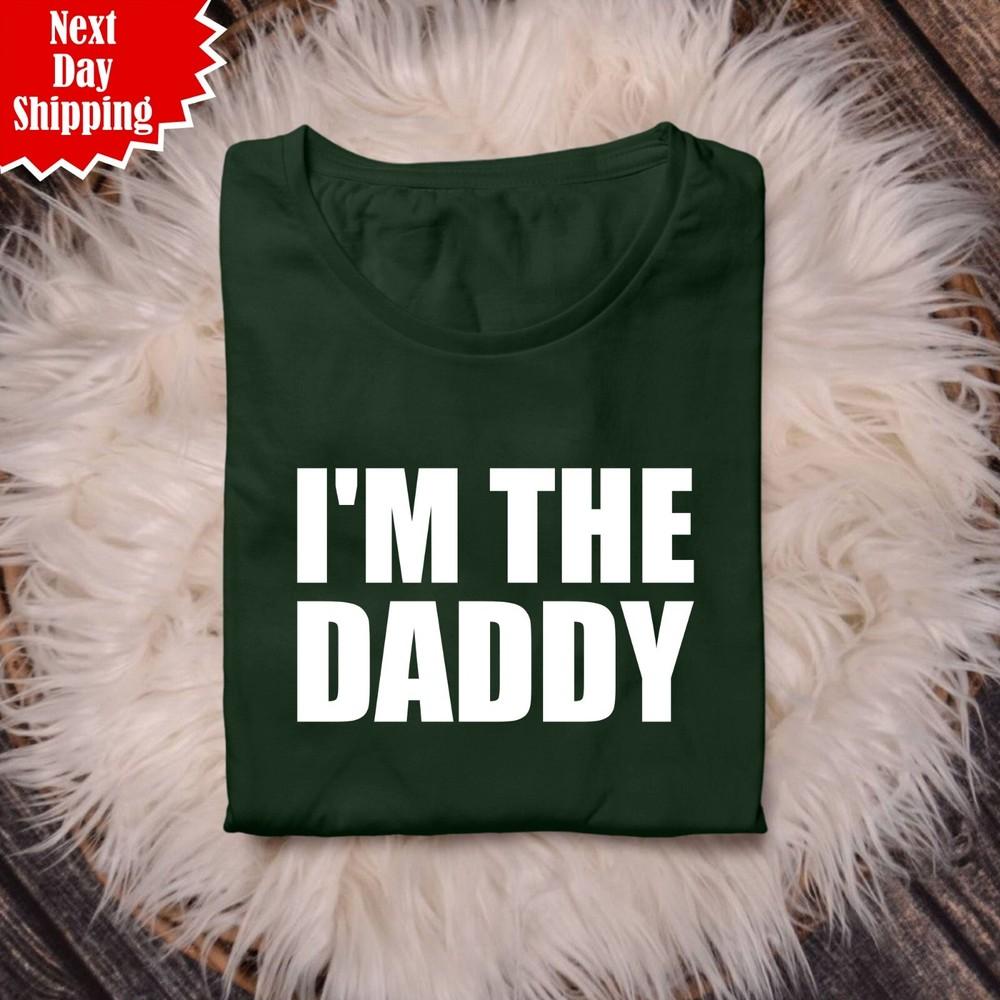 

I m The Daddy T Shirt Printed Funny Father s Day Present Men 100% Cotton Tee Top 3XL