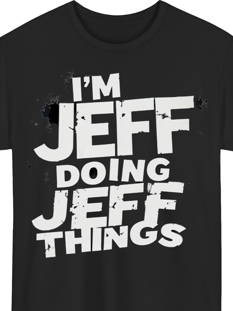 Men's "I'm Jeff Doing Jeff Stuff" T-Shirt - Jeff-Themed Print Short Sleeve Tee, 100% Soft Comfortable Fabric, Vintage Round Neck Casual Shirt, Plus Si