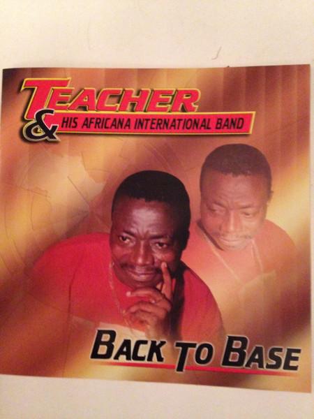 

CD TEACHER & HIS AFRICANA - Back To Base NONE Hot 97 2002 UK World Music Used