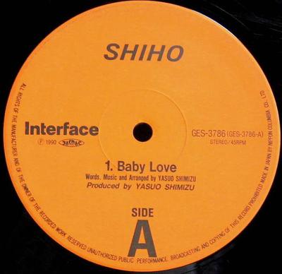 12inch Record SHIHO - Baby Love GES3786 Interface 1990 Japan Dance & Electronica Used