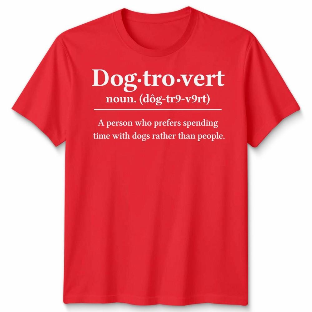 Dogtrovert Definition Shirt Dog Lover Apparel For Unisex Unisex
