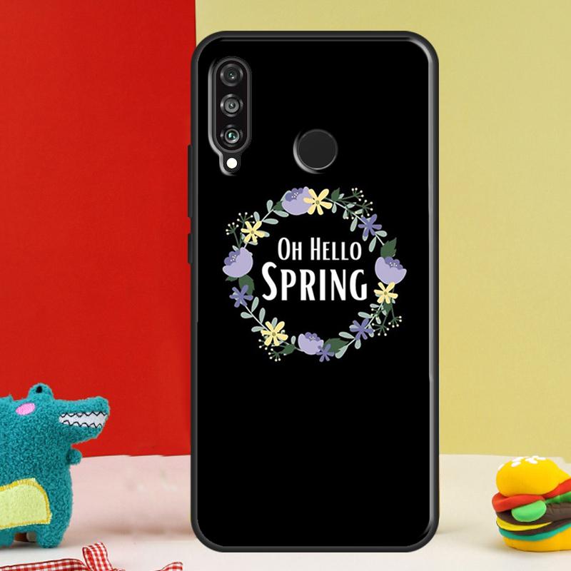 

Hello Spring Flowers For Huawei Nova 5T 9 10 SE 12i 12s 11i Y91 Y90 Y60 Y70 Y72 Y61 P60 P30 Pro P20 P40 Lite Case Huawei P30 Pro