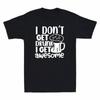 I Don't Get Drunk I Get Awesome Funny Father's Day Gift Novelty Men's T-Shirt
