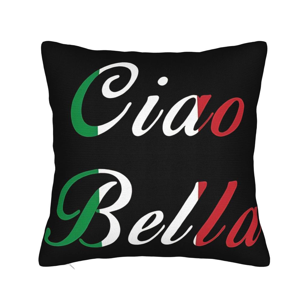 Ciao Bella Italy Pillow Cover Comfy Cushion Cover Kawaii Pillow Case For Chair Sofa Home Decor