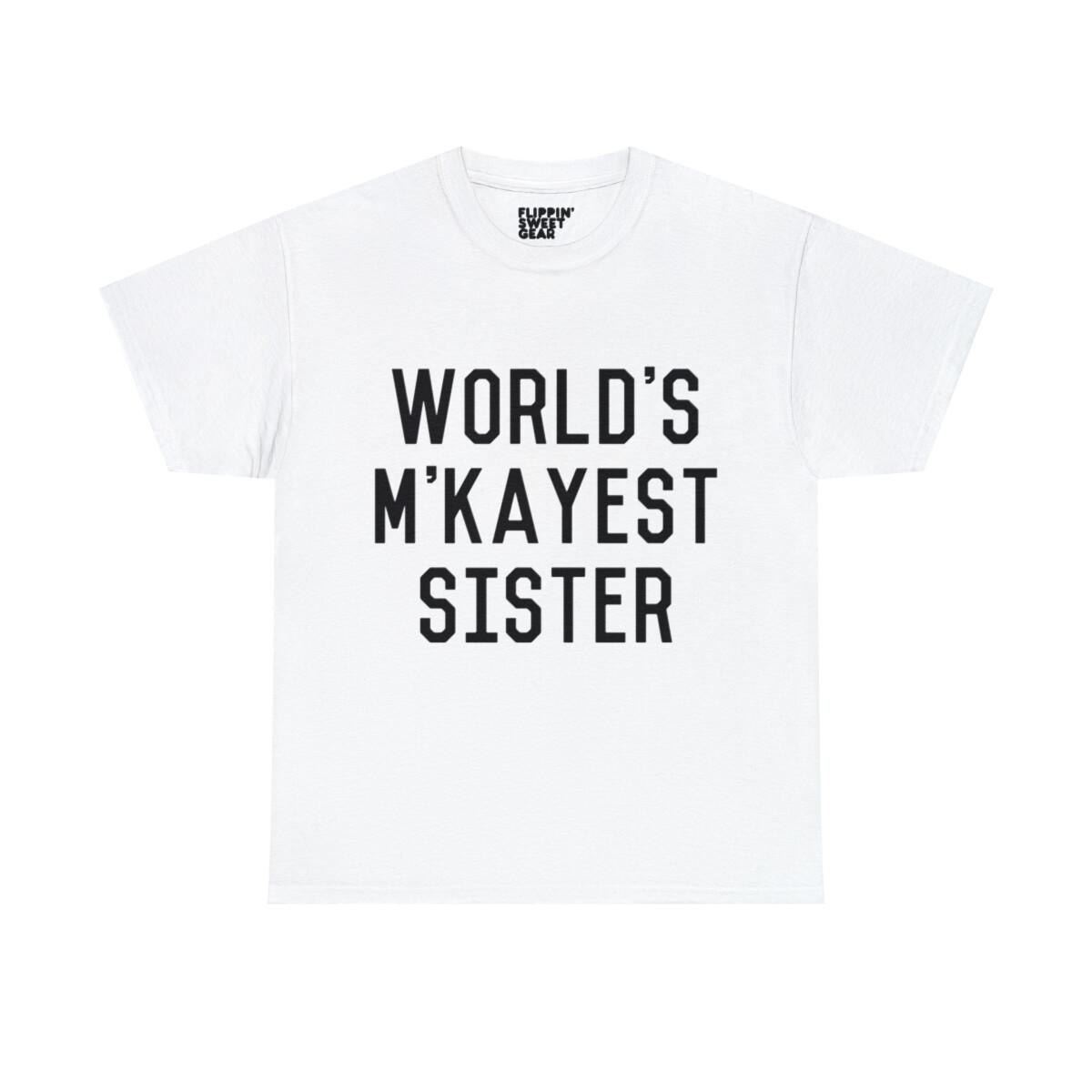 World s M Kayest Sister Funny Graphic Tee Shirt XL