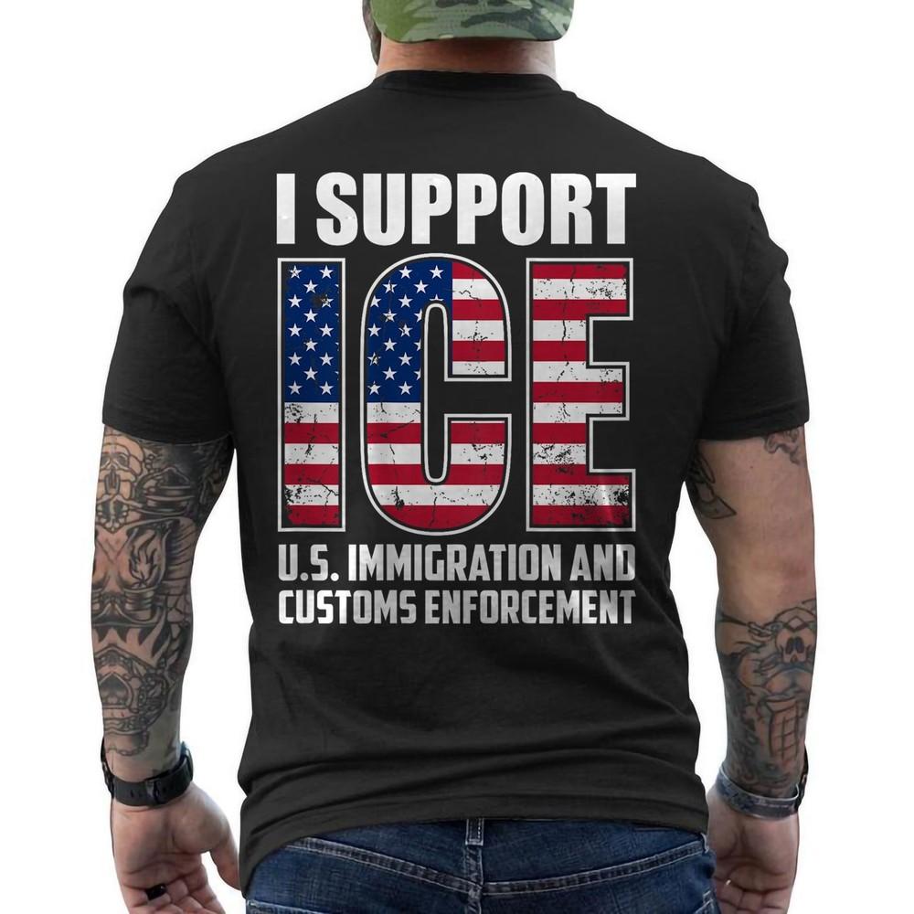

I Support ICE Shirt Immigration Officers American Flag Vintage Graphic ON BACK Unisex T-Shirt XXXXL