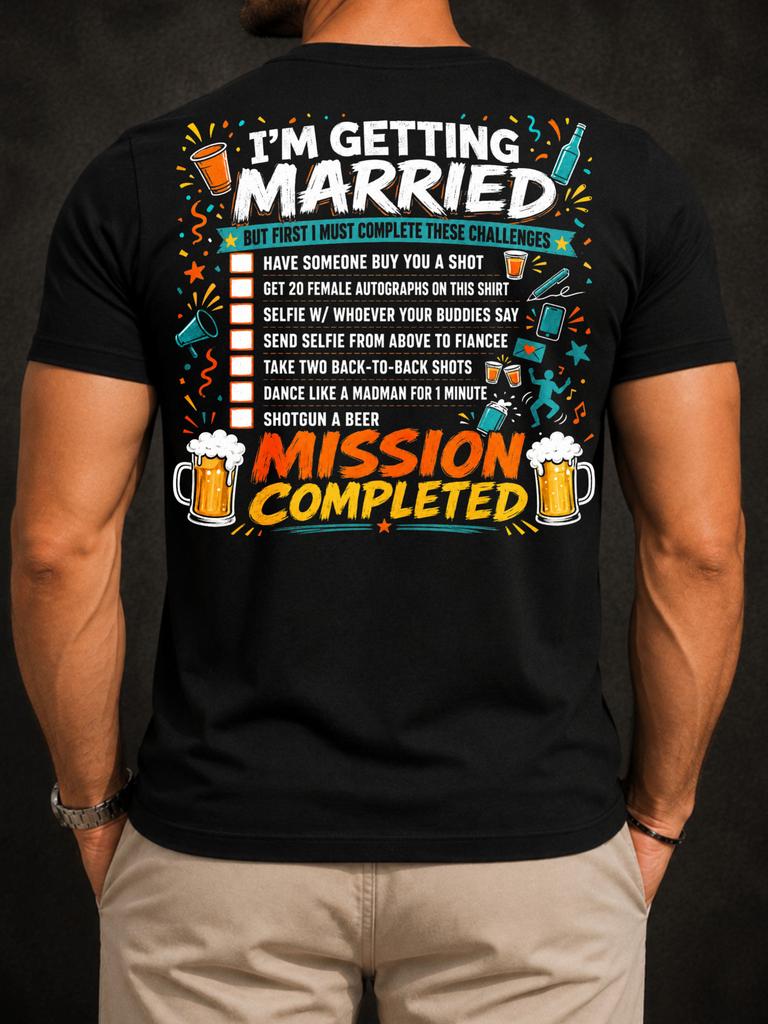 m Getting Married colorful challenge checklist beer icons mission completed party bold graphic mes Unisex All T-Shirt