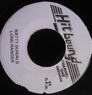 

7-дюймовая пластинка LONE RANGER - Natty Burials NONE Хит Bound Ямайский Регги, Ска и Даб Б/У