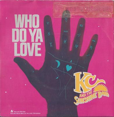 7-Zoll-Schallplatte KC & THE SUNSHINE BAND - Who Do Ya Love STKR7514 T.K.. Schallplatten 1979 UK Soul/Funk Gebraucht