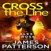 Cross the Line by James Patterson Paperback Book 9780099594345