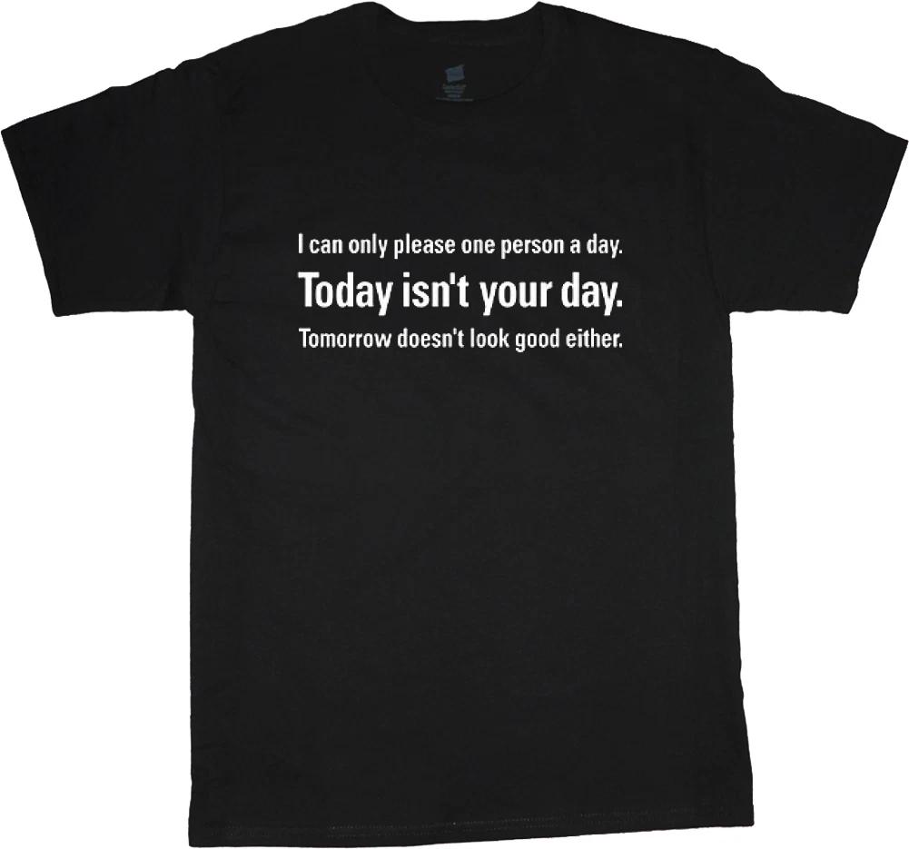 funny t-shirt today isn t your day funny saying decal tee shirt for men XXL