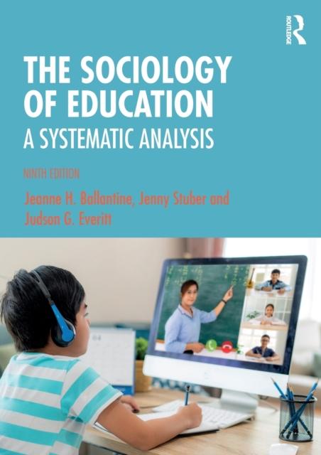 The The Sociology of Education : A Systematic Analysis Book