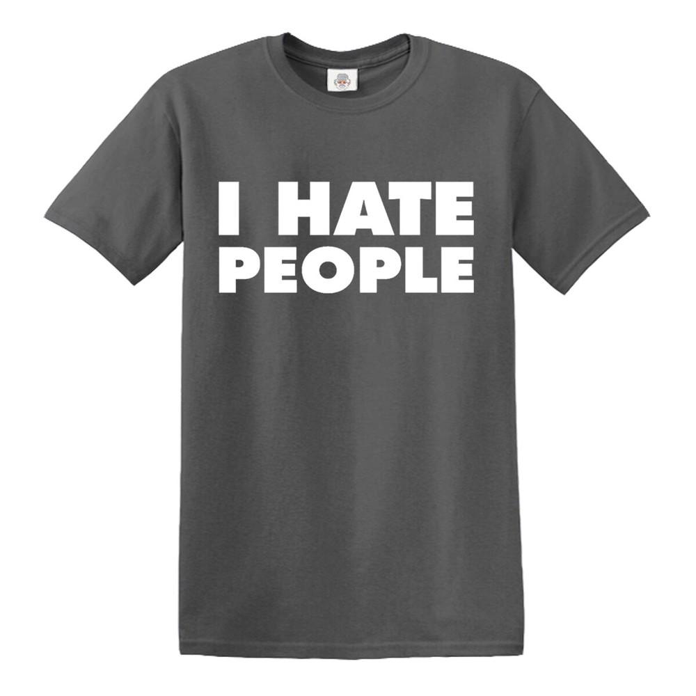 I hate people funny t shirt antisocial adult humor cute holiday gift tee tshirt 2XL