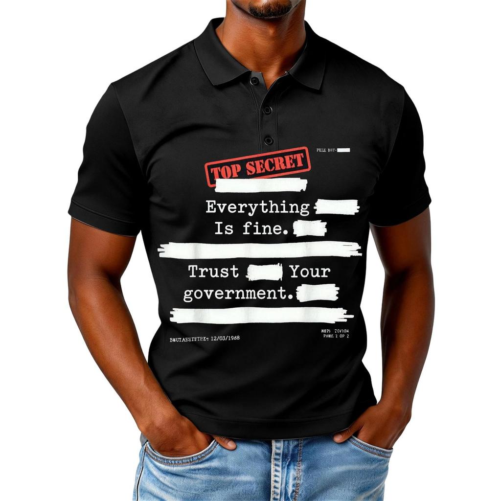 Everything Is Fine Trust Your Government Funny Humor Quote T-Shirt