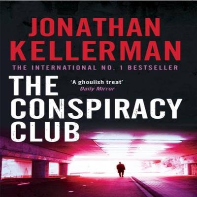 The Conspiracy Club by Jonathan Kellerman Paperback Book 9780755307333