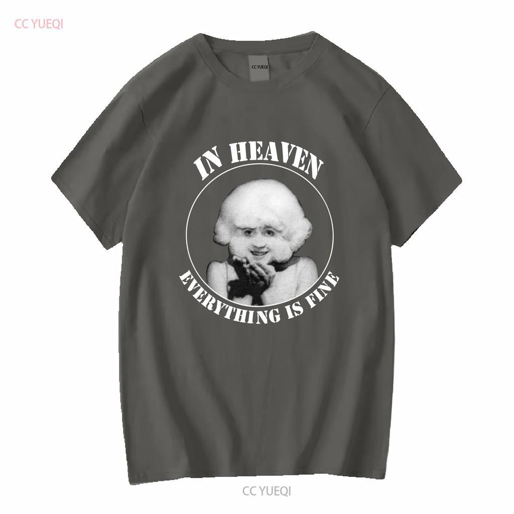 In Heaven Everything Is Fine T Shirt Eraserhead Vintage Horror Movie Sweat Crewneck Hoodie Long Or Short Sleeves Vintage