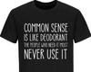 Common Sense Funny Quote Humor Sarcastic Slogan Gift Tee Cool Men's T-shirt