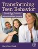 The Transforming Teen Behavior : Parent Teen Protocols for Psychosocial Skills Training Book