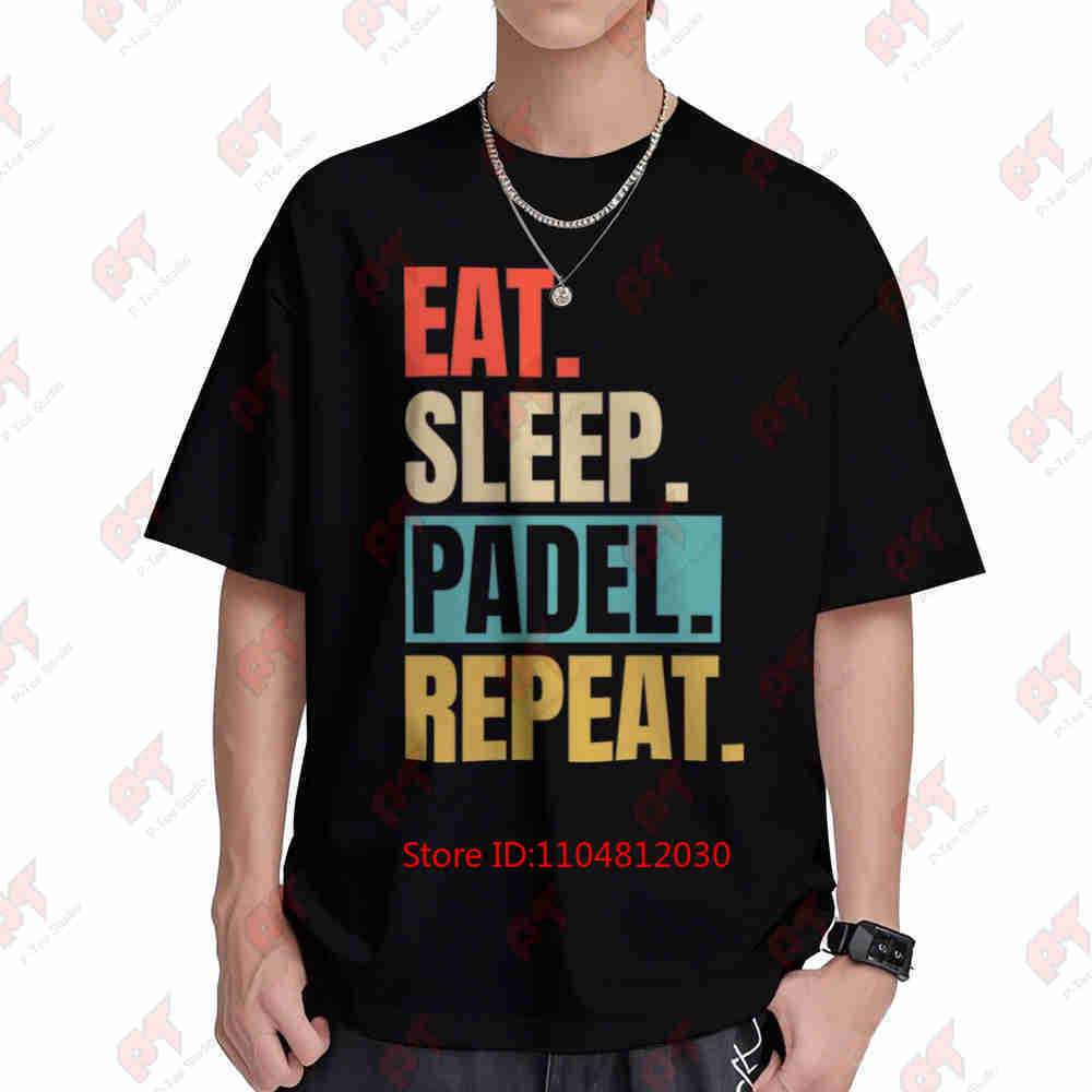 Eat Sleep Padel Repeat Paddle Tennis Racket Sport Short Sleeve Tee 100% Cotton T-Shirt