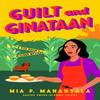 Guilt and Ginataan by Mia P. Manansala Paperback Book 9780593549186