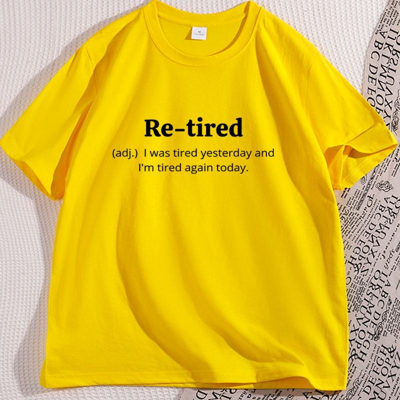Funny Retired Definition TShirt Letter Printed Retirement Tee for Men and Women Causal Cotton Short Sleeve Male Clothes Unisex