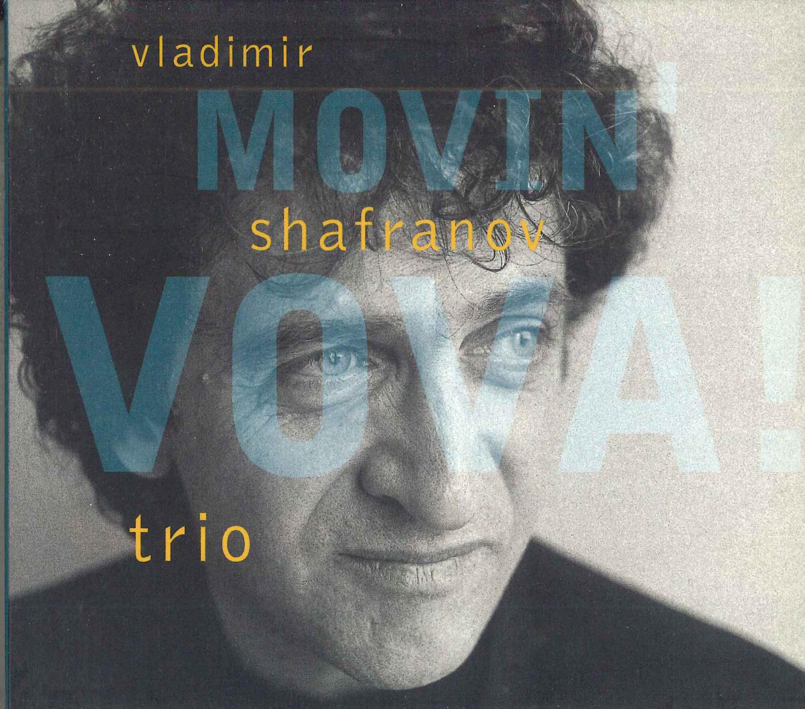 

CD VLADIMIR SHAFRANOV - Movin Vova AS009 ATELIER SAWANO 2000 Japan Jazz