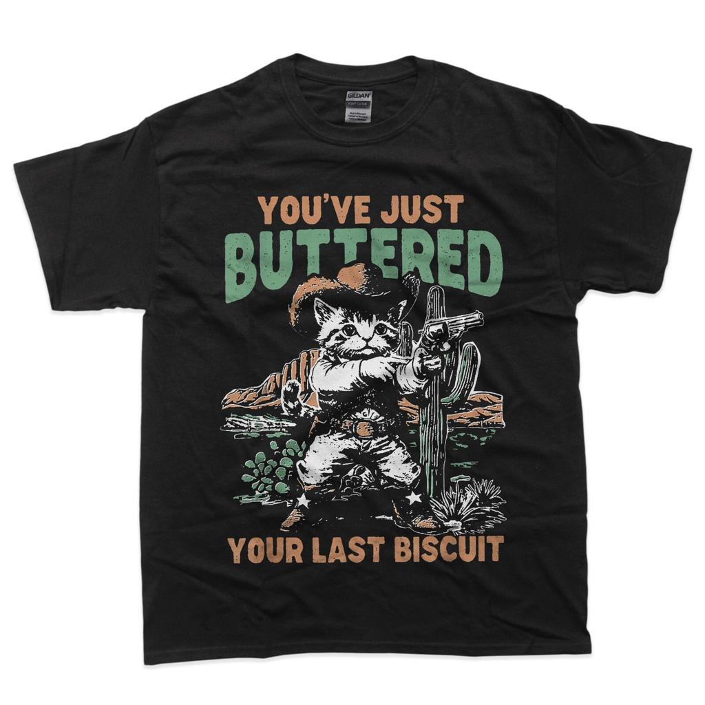 You've Just Buttered Your Last Biscuit Funny Cowboy Cat T-Shirt