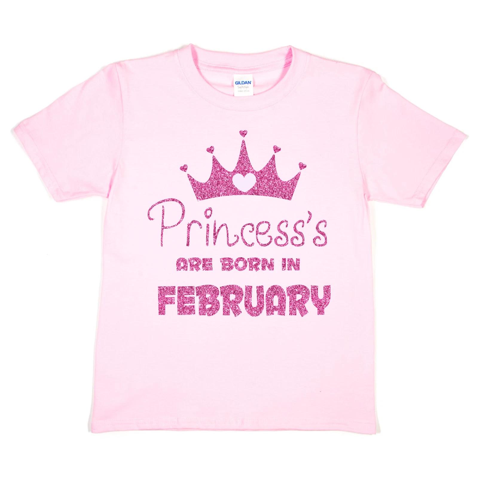 Princess s Born In February Birthday Girls T-shirt Funny Birthday Present Gift S