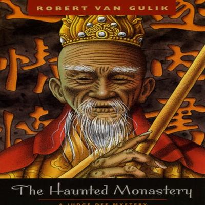 The Haunted Monastery by Robert Van Gulik Paperback Book 9780226848792