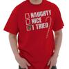 Christmas Checklist Naughty Nice I Tried Womens Or Mens Crewneck T Shirt