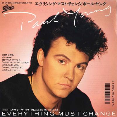 7inch Record PAUL YOUNG  Everything Must Change  Give Me My 075P389 EPIC 1984 Japan Rock Used