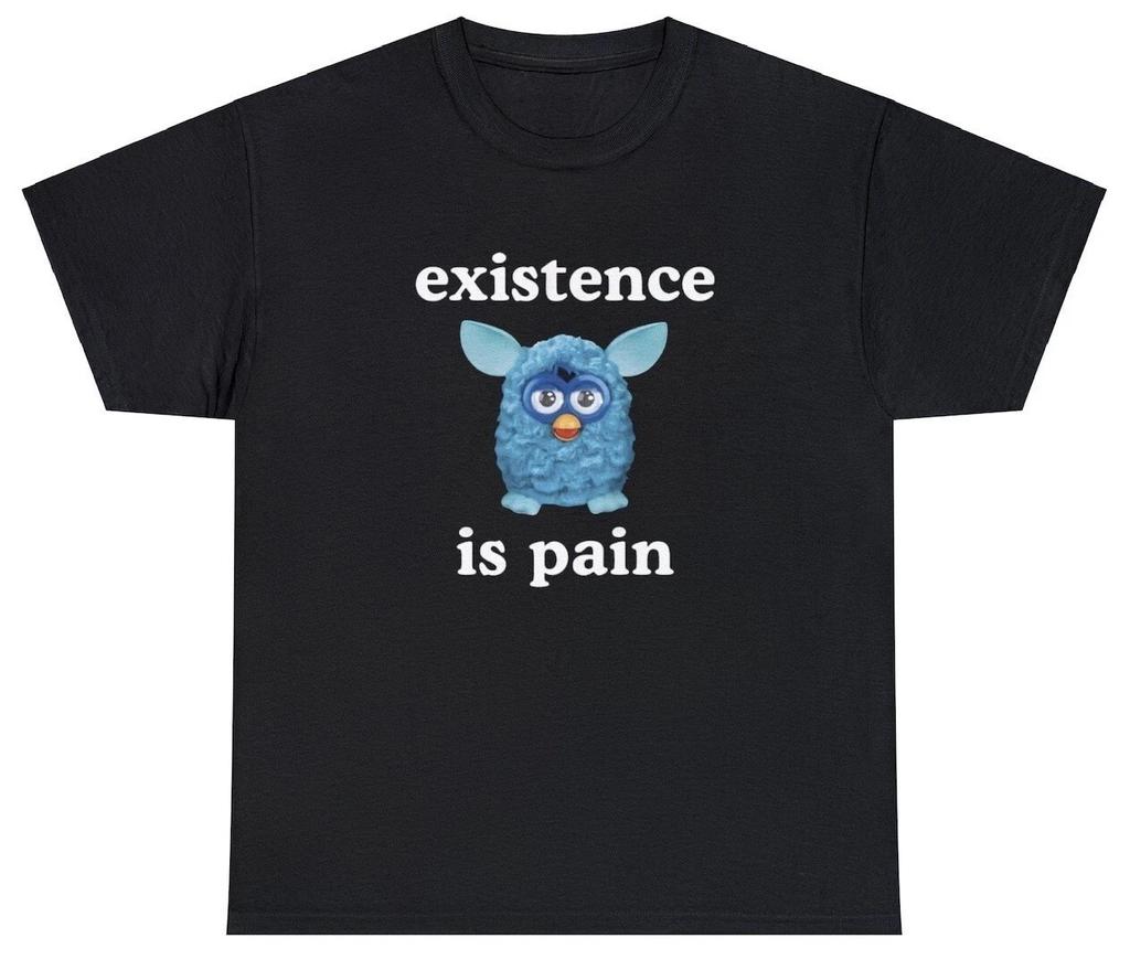 Existence Is Pain T Shirt Funny Ironic Oddly Specific Unhinged Cringe Meme Tee