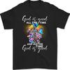God Is Good All The TIme And All The Time God Is Good Unisex T-Shirt