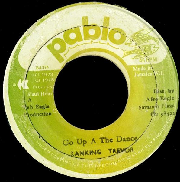 

7-дюймовая пластинка RANKING TREVOR Go Up A The Dance B4374 Pablo 1978 Ямайка Регги Ска Даб Б/у