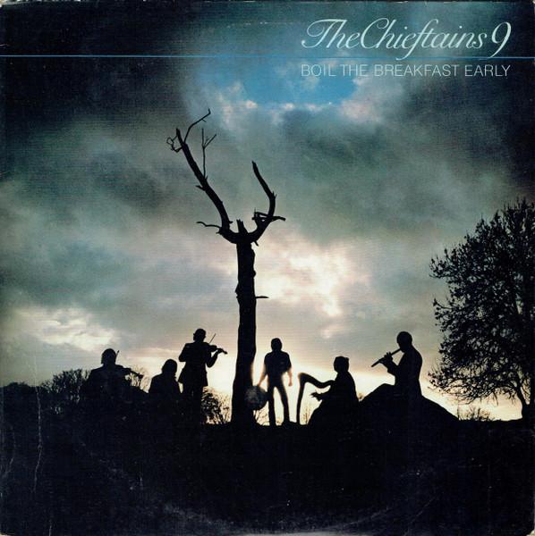 

LP Record CHIEFTAINS - Boil The Breakfast Early CBS84081 CBS 1980 UK Country/Folk Used