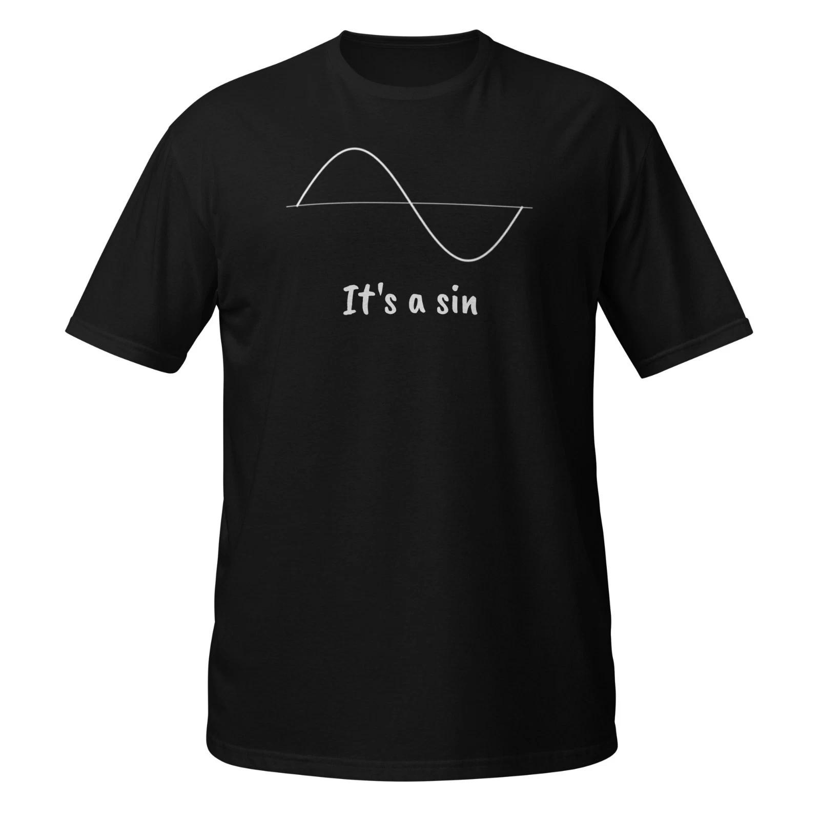 It’s a SIN shirt - math shirt - teacher shirt SINE shirt 2XL