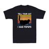Zeg tegen je kat dat ik Pspsps zei Grappige Kat Kittens Liefhebbers Cadeau Vintage Unisex T-shirt