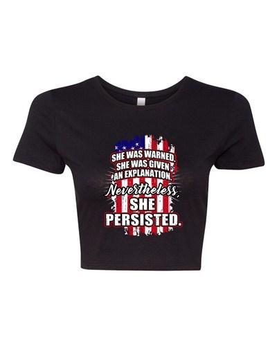 Crop Top Ladies She Was Warned Nevertheless She Persisted Women T-Shirt Tee Unisex T-Shirt XXL
