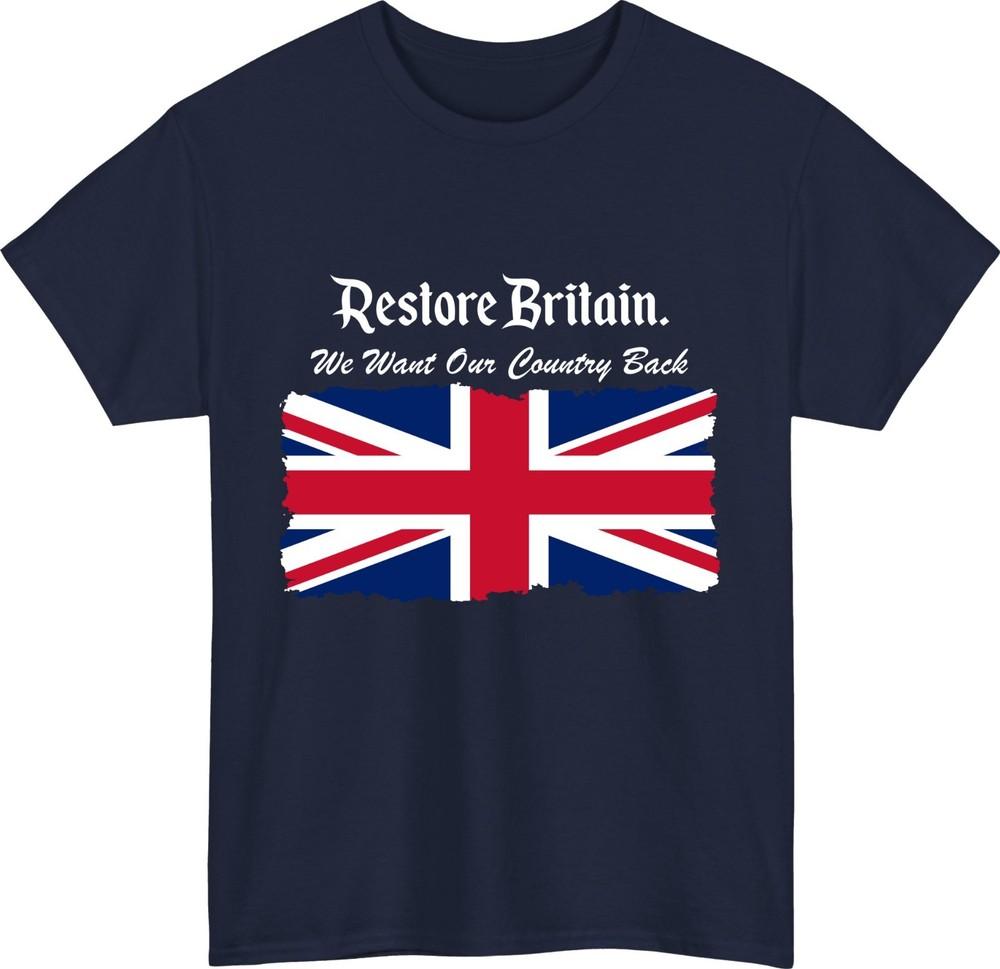 Restore Britain Union Jack Tshirt We Want Our Country Back Patriotic Gift Top