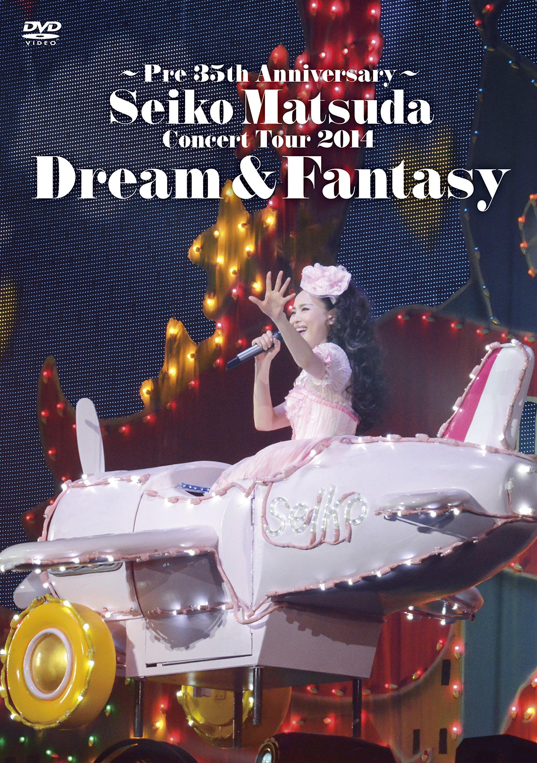 

-Pre 35th Anniversary- Seiko Matsuda Concert Tour 2014 Dream & Fantasy (First Edition) [DVD]