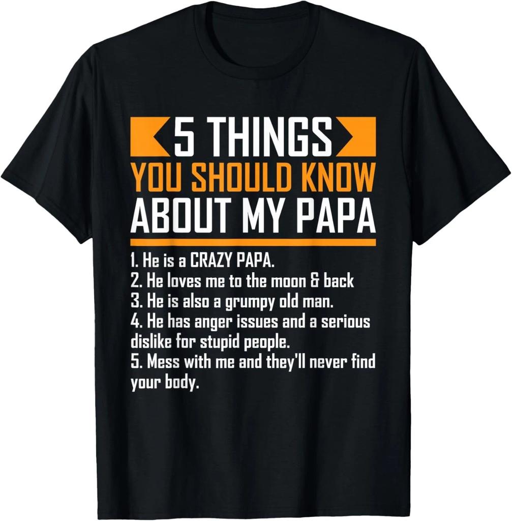 5 Dinge, die Sie über meinen Papa wissen sollten Vatertag Lustiges Geschenk Unisex T-Shirt