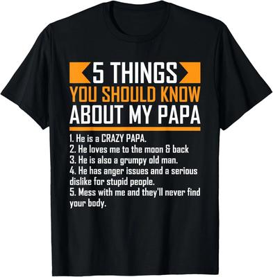 5 Dinge, die Sie über meinen Papa wissen sollten Vatertag Lustiges Geschenk Unisex T-Shirt
